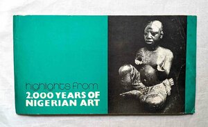 アフリカン・アート ナイジェリア美術 洋書 Highlights from 2,000 Years of Nigerian Art ノクのテラコッタ/イフェの青銅 頭部/ベニン彫刻