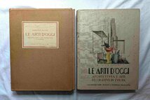 1920年代 ヨーロッパ インテリア/装飾芸術 Le Arti D'oggi 洋書 ジオ・ポンティ/ヨーゼフ・ホフマン/ルネ・ラリック/バカラ/グスタフスベリ_画像4