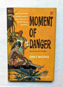 1952年 パルプ小説 ロバート・マクギニス カバーアート ヴィンテージ 洋書 Robert McGinnis/Moment of Danger Dell Donald MacKenzie