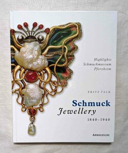 シュムック アンティーク・ジュエリー 178点 Schmuck Jewellery 1840-1940 ルネ・ラリック/Georges Fouquet/Wilhelm Lucas von Cranach