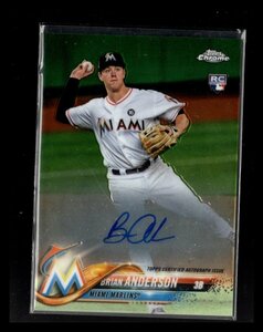 2018 Topps chrome BRIAN ANDERSON RC Autograph