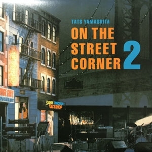 【コピス吉祥寺】山下達郎/ON THE STREET CORNER 2(MOON25004)