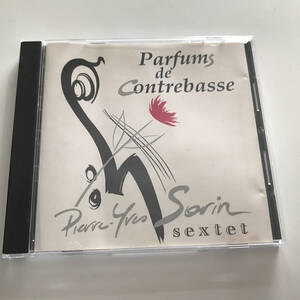 中古CD Pierre Yves Sorin ピエール・イヴ・ソリン Parfums De Contrebasse 1992年 DJAZ DJ704-2 Alain Jean-Marie アラン・ジャン・マリー