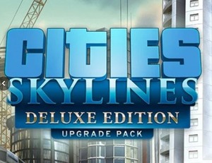 即決　Cities: Skylines - Deluxe Edition Upgrade Pack (DLC) 