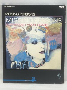 [TE0789] ジャンク品 VHD「 ミッシング・パーソンズ/ サイレンダー・ユア・ハート+3 」MISSING PERSONS ビデオクリップ