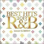 BEST HITS 2013 R＆B MIXED BY DJ BENNY レンタル落ち 中古 CD