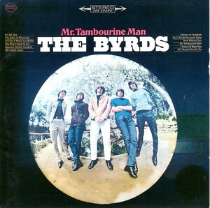 バーズ＜The Byrds、デヴィッド・クロスビー＞「ミスター・タンブリン・マン (Mr. Tambourine Man) 」CD＜ボーナス・トラック６曲入り。＞