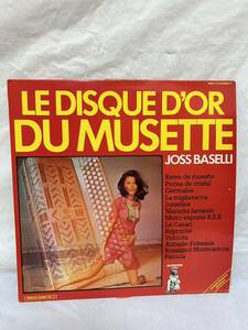 ◎S395◎LP レコード LE DISQUE D'OR DU MUSETTE/JOSS BASELLI/MPD 213/フランス盤