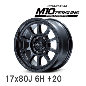 【MID/マルカサービス】 NITRO POWER M10 PERSHING BARREL BLACK EDITION 17x80J +20 139 6H バレルブラック アルミホイール 4本セット