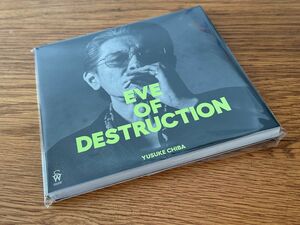 EVE OF DESTRUCTION チバユウスケ