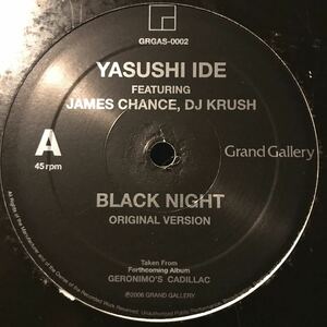 [ Yasushi Ide Featuring James Chance, DJ Krush - Black Night - Grand Gallery GRGAS-0002 ]