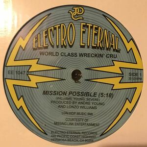 [ World Class Wreckin' Cru - Mission Possible - Electro Eternal EE 1047, JDC Records EE 1047 ]