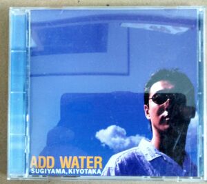 CD　杉山清貴/ADD WATER