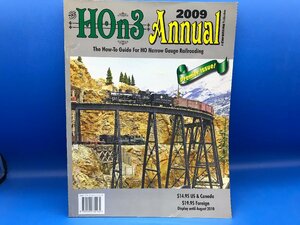 4B　B_K　洋書　HOn3 Annual The How-To Guide For HO Narrow Gauge Railroading　2009　Volume 1　注意有　#926