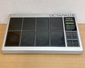 【Roland ローランド OCTAPAD PAD-80 Midi Pad Controller 】パーカッションコントローラー/音楽機器/現状品/A62-001