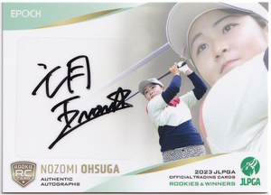 【大須賀望/RC/137枚限定】2023 EPOCH JLPGA 女子プロゴルフ ROOKIES & WINNERS 直筆サイン 061/137【￥1～スタート多数出品中】