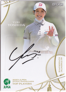 【吉田優利/30枚限定】2023 EPOCH JLPGA 女子プロゴルフ TOP PLAYERS 直筆サイン 12/30