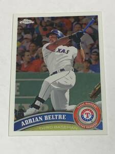 ADRIAN BELTRE 2011 TOPPS CHROME #165 RANGERS 即決