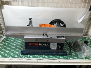 ② 中古品 電動工具 リョービ RYOBI 小型手押カンナ HL-6A 本体のみ 木工 木材加工 研磨 ITN16BJTSA8G