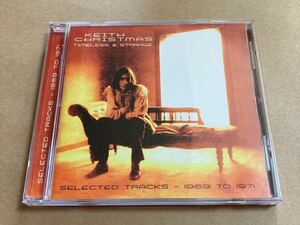 CD KEITH CHRISTMAS / TIMELESS & STRANGE CMRCD756 SELECTED TRACKS 1969-1971 キース・クリスマス 