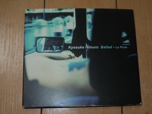  Ballade лучший альбом CD* Himuro Kyosuke / Ballad~La Pluie* душа ...... бриллиант * пыль 