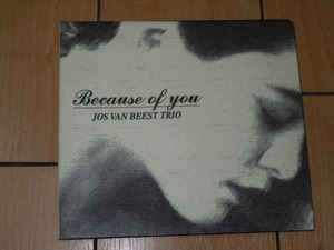 澤野工房 CDアルバム★Jos van Beest Trio ヨス・ヴァン・ビースト / BECAUSE OF YOU