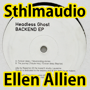 [限界最安値/ウォッチ1/Ellen Allien RA.152/Ripperton LWE Podcast 26/Art Of Tones] Headless Ghost Backend EP Sthlmaudio Recordings