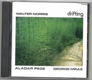 ♪廃盤!!! Walter Norris w/Aladar Pege,George Mraz-Drifting♪