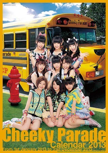 ◎新品未開封◎Cheeky Parade カレンダー 2013年 壁掛け B2サイズ／匿名配送／ゆうパック送料込み