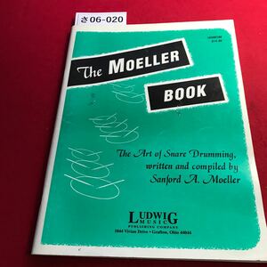 さ06-020 The MOELLER BOOK The Art of Snare Drumming, written and compiled Sanford A. Moeller LUDWI G MUSIC 
