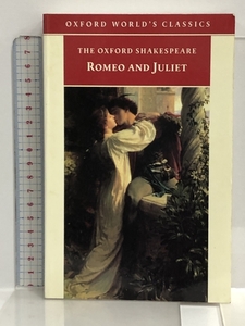 洋書 Romeo and Juliet (The Oxford Shakespeare) Oxford