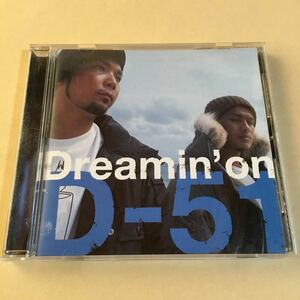D-51 1MaxiCD「Dreamin' on」