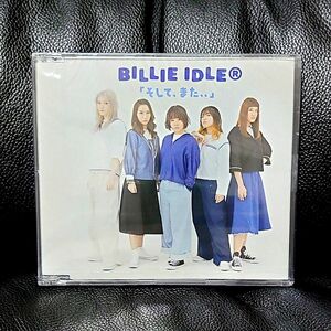 「そして また ..」 / BILLIE IDLE (R)