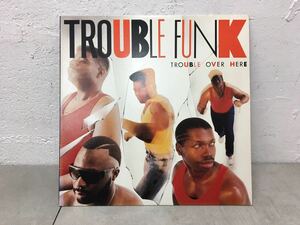 x0226-29★レコード Trouble Funk / Trouble over here, trouble over there ヒップホップ
