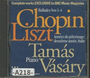 【BBC】 ショパン:バラード/リスト:巡礼の年『第2年：イタリア』　　 タマーシュ・ヴァーシャーリ(ピアノ)　　-A218-　CD