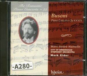 【Hyperion】ブゾーニ: ピアノ協奏曲　 マーク・エルダー　 バーミンガム市交響楽団　　-A280-　CD