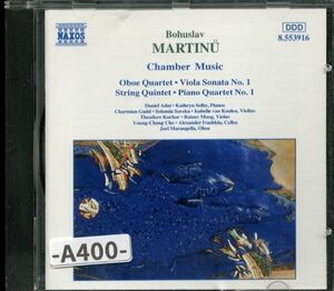 【Naxos】 マルティヌー　オーボエ四重奏/弦楽四重奏曲/ ヴィオラソナタ第1番/ピアノ四重奏曲　　　-A400-　CD