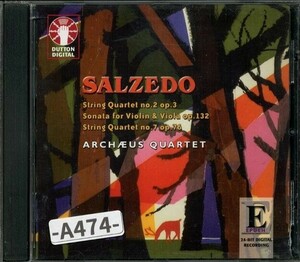 【DUTTON】レナード・サルゼード：弦楽四重奏曲第2番、ヴァイオリンとヴィオラのためのソナタ他　アルケウスSQ　　　　-A474-　CD