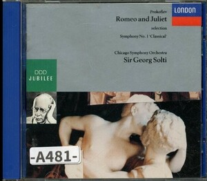 【LONDON】プロコフィエフ：ロメオとジュリエット抜粋，古典交響曲　ショルティ＝CSO 　　　　-A481-　CD