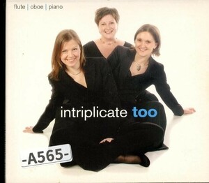 フルート・オーボエ・ピアノ3重奏　intriplicate too　バッハ、ヘンデル、アーノルドほか　　　-A565-　CD