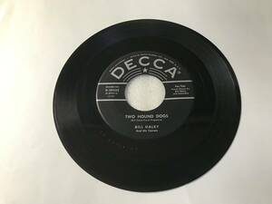 Bill Haley And His Comets/Decca 9-29552/Two Hound Dogs/Razzle Dazzie/1956