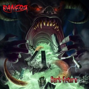 RANCOR - Dark Future ◆ 2013 スラッシュ スペイン産 2nd