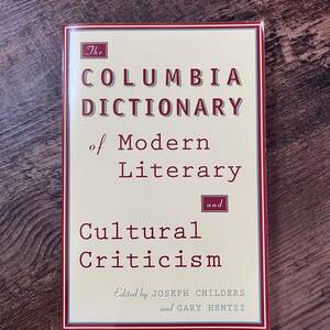 K-1685■THE COLUMBIA DICTIONARY of Modern Literary and Cultural Criticism■Joseph Childers/著■英語書籍