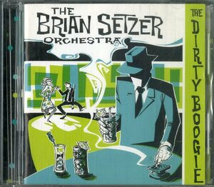 D00133106/CD/ブライアン・セッツァー・オーケストラ(ストレイ・キャッツ)「The Dirty Boogie (1999年・ロカビリー・スウィングJAZZ)」