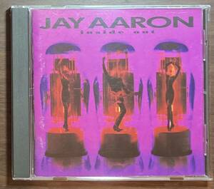 【US産メロハー / HARD POP】JAY AARON / Inside Out 正規オリジナル輸入盤 メロディアスハード