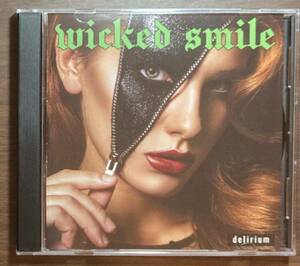 廃盤自主制作EP【オーストラリア産メロハー】WICKED SMILE / Delirium 正規輸入盤 PAUL LAINE、BRUNO RAVELが参加！メロディアスハード