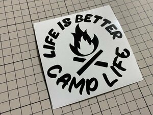 LIFE IS BETTER CAMP LIFE cutting sticker color modification possibility life . good become! camp .. fire Solo can dressing up 