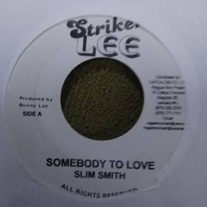 Vintage Jamaican Music Somebody To Love Slim Smith from Striker Lee