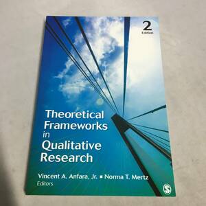 ◆Theoretical Frameworks in Qualitative Research 洋書 英語　【24/0201/01