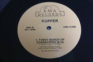 ●Kopper - Time To Say Goodbye-Funky Bunch Of Characters　12インチシングル　 US盤